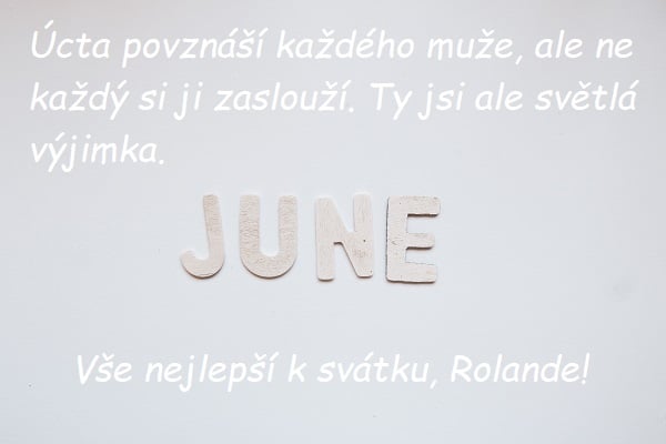 Přání k svátku Rolandovi na bílém pozadí s nápisem "JUNE". 