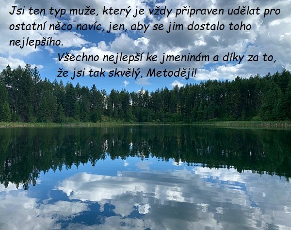 Gratulace k svátku Metodějovi na pozadí jezera, lemovaného lesem s jehličnatými stromy. 