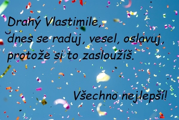 Přání všeho nejlepšího k svátku Vlastimilovi na pozadí modré oblohy s létajícími barevnými konfetami. 